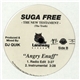 Suga Free - Angry Enuff